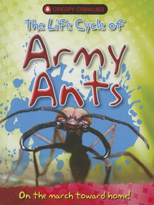 The Life Cycle of Army Ants 1848985177 Book Cover