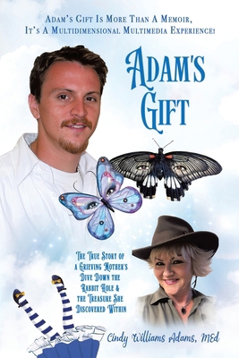 Adam's Gift: The True Story of a Grieving Mothe... 1665757787 Book Cover