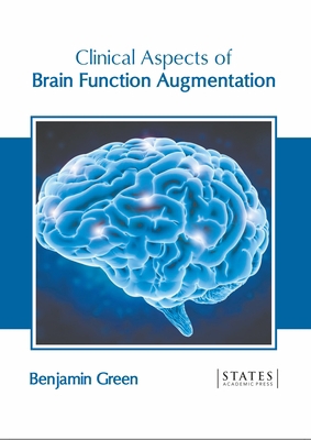Clinical Aspects of Brain Function Augmentation 1639891099 Book Cover