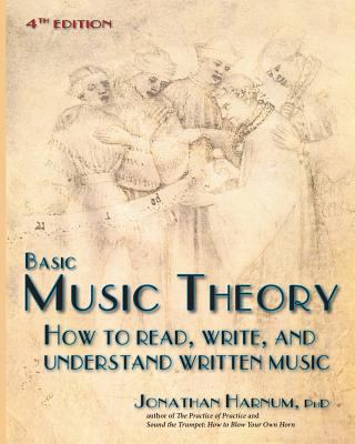 Basic Music Theory, 4th Ed.: How to Read, Write... 1492831638 Book Cover