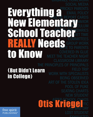 Everything a New Elementary School Teacher Real... 1575424282 Book Cover