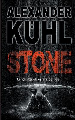 Stone: Gerechtigkeit gibt es nur in der Hölle [German] 3732242684 Book Cover
