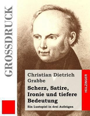 Scherz, Satire, Ironie und tiefere Bedeutung (G... [German] 1484040104 Book Cover