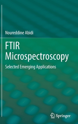 Ftir Microspectroscopy: Selected Emerging Appli... 3030844242 Book Cover
