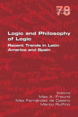 Logic and Philosophy of Logic: Recent Trends in... 184890293X Book Cover