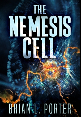 The Nemesis Cell: Premium Hardcover Edition 1034034693 Book Cover