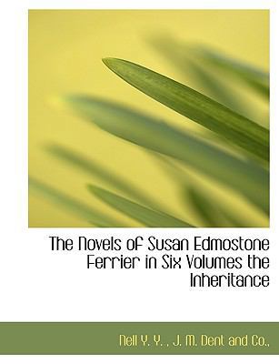 The Novels of Susan Edmostone Ferrier in Six Vo... 1140507990 Book Cover