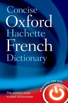 Concise Oxford-Hachette French Dictionary 0199560919 Book Cover