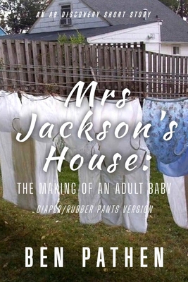 Mrs Jackson's House (Diaper/Rubber Pants Versio... B0D7PZRB85 Book Cover