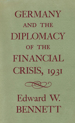 Germany and the Diplomacy of the Financial Cris... 0674352505 Book Cover