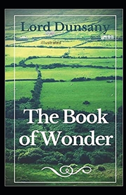 The Book of Wonder Illustrated B09242ZM18 Book Cover