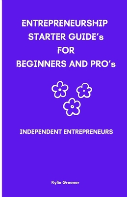 Independent Entrepreneurs: Entrepreneurship Sta... B0BW2KMGY3 Book Cover