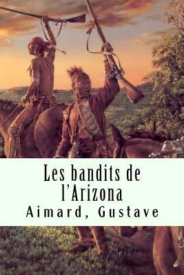 Les bandits de l'Arizona [French] 1975774450 Book Cover