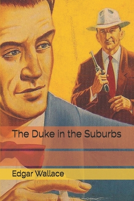 The Duke in the Suburbs 1706403798 Book Cover