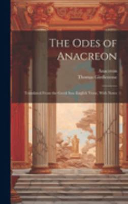 The Odes of Anacreon: Translated From the Greek... B0CMG7RV7T Book Cover