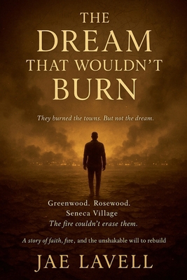 The Dream that wouldn't Burn B0FZF766KV Book Cover