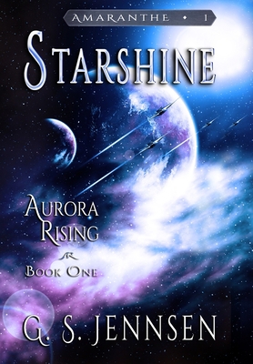 Starshine: Aurora Rising Book One 1735178497 Book Cover