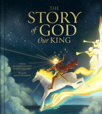 The Story of God Our King 1736610627 Book Cover