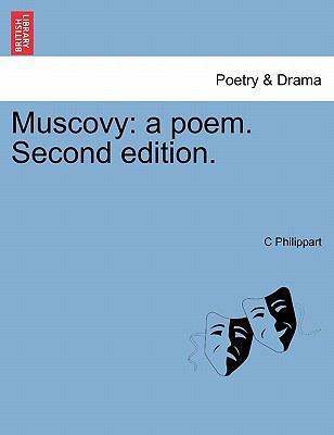 Muscovy: A Poem. Second Edition. 124103169X Book Cover