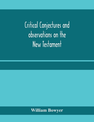 Critical conjectures and observations on the Ne... 9353970547 Book Cover
