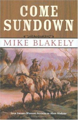 Come Sundown 0312867050 Book Cover