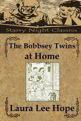 The Bobbsey Twins at Home 1490425160 Book Cover