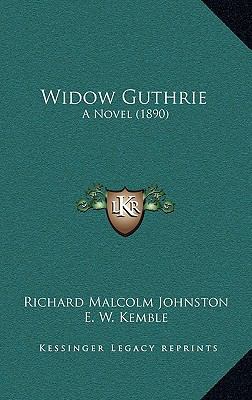 Widow Guthrie: A Novel (1890) 1164348191 Book Cover