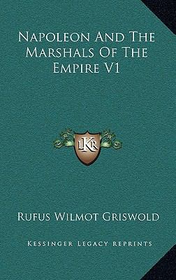 Napoleon And The Marshals Of The Empire V1 1163446831 Book Cover