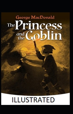 Paperback The Princess and the Goblin Illustrated (Forum Pisaca) Book