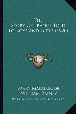 The Story Of France Told To Boys And Girls (1920) 1167026209 Book Cover