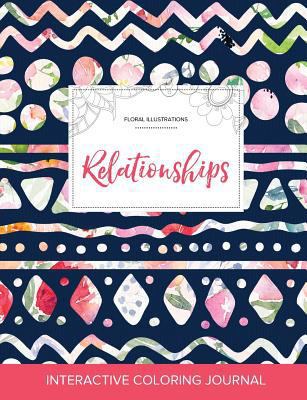 Adult Coloring Journal: Relationships (Floral I... 1357656408 Book Cover