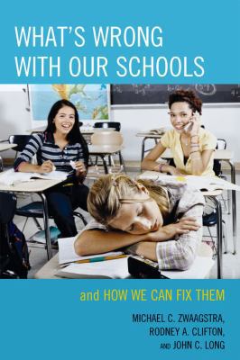 What's Wrong with Our Schools: And How We Can F... 1607091577 Book Cover