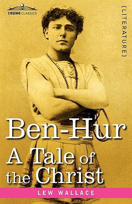 Ben-Hur: A Tale of the Christ 1616400676 Book Cover