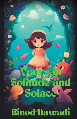 Yours in Solitude and Solace B0CFWYT1QJ Book Cover