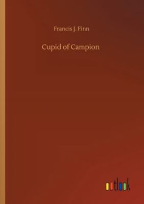 Cupid of Campion 3752349050 Book Cover