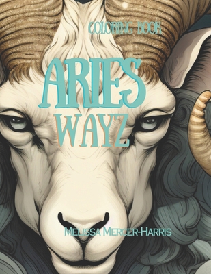Aries Wayz B0CCCMZGCZ Book Cover