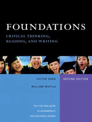 Foundations: Critical Thinking, Reading, and Wr... 0131236318 Book Cover