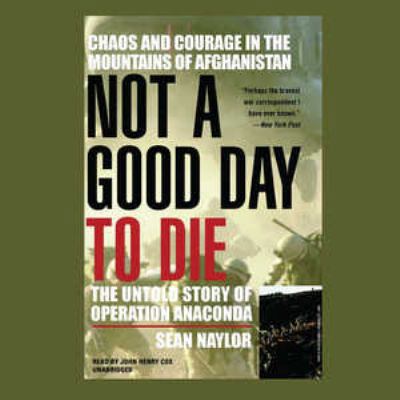 Not a Good Day to Die Lib/E: The Untold Story o... 0792734823 Book Cover
