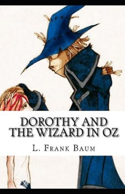 Paperback Dorothy and the Wizard in Oz Illustrated Book