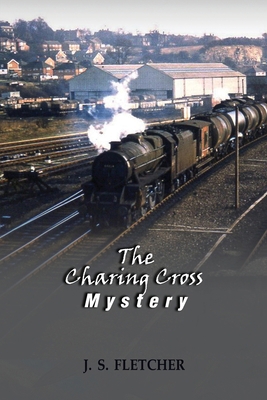 The Charing Cross Mystery: Annotated B08TQG37ZK Book Cover