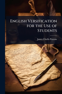English Versification for the Use of Students 1023652080 Book Cover