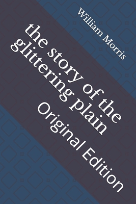 The story of the glittering plain: Original Edi... B093B22LWR Book Cover