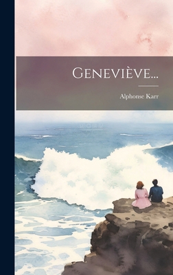 Geneviève... [French] 1019732032 Book Cover