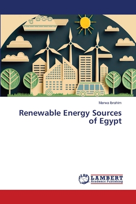 Renewable Energy Sources of Egypt 6208445302 Book Cover