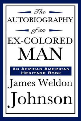 The Autobiography of an Ex-Colored Man (an Afri... 1604592184 Book Cover