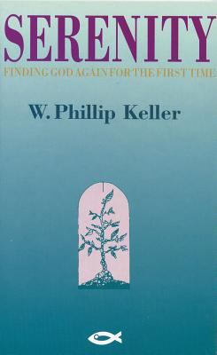 Serenity: Finding God Again for the First Time 1871676940 Book Cover