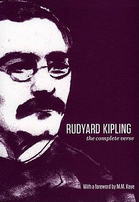 Complete Verse of Kipling: Foreword by M.M. Kaye 1856269523 Book Cover