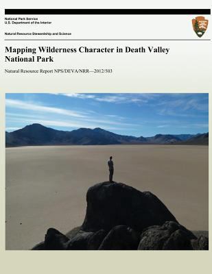 Mapping Wilderness Character in Death Valley Na... 1491211091 Book Cover