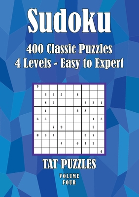 Sudoku 400 Classic Puzzles Volume 4: 4 Levels -... 1922695556 Book Cover