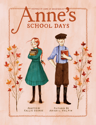 Anne's School Days: Inspired by Anne of Green G... 0735267200 Book Cover